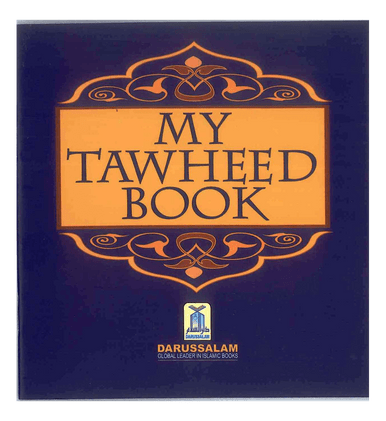 My Tawheed Book - Darussalaam