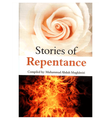 Stories of Repentance - Muhammad Abduh Mughawiri