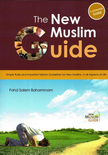 New Muslim Guide: Simple Rules & Important Islamic Guidelines-1