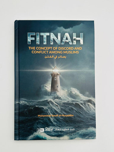 Fitnah – The Concept of Discord and Conflict Among Muslims
