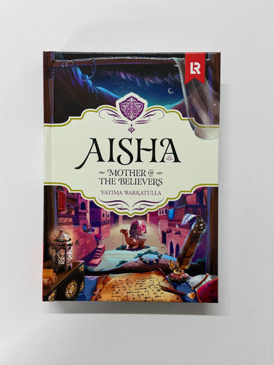 Aisha RA (Mothe of the believers)