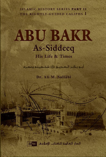 Abu Bakr As-Siddeeq : His Life & Times-1