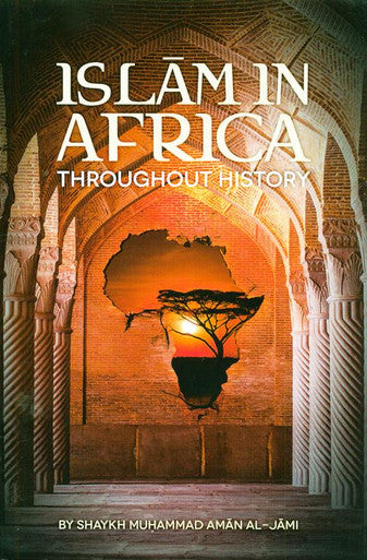 Islam in Africa Throughout History - Shaykh Muhammad Aman al-Jami