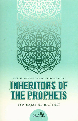 Inheritors Of The Prophets - Ibn Rajab Al-Hanbali