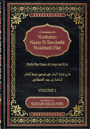 A Commentary On Nuzhatun Nazar Fi Tawdeehi Nukhbatil Fikr (2 volume Set)-2
