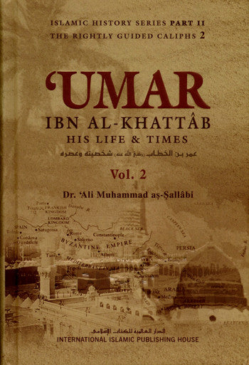 Umar  Ibn Al-Khattaab رضی الله عنه   His life and Time Set of 2 Volumes IIPH-3